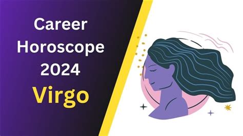 Virgo Career Horoscope 2024 Navigating Tides Of Triumph And Growth