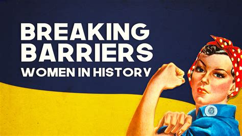 Breaking Barriers Women In History Magellantv