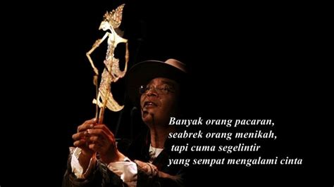 Sip harusnya ada juga vilosovu jawa. Sujiwo Tejo : Di Beranda Malam kata-kata mutiara Sujiwo Tedjo - YouTube