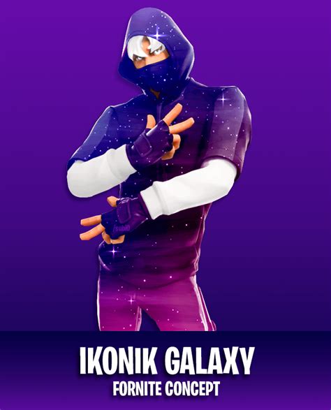 Ikonik Galaxy Concept Rfortnitebr