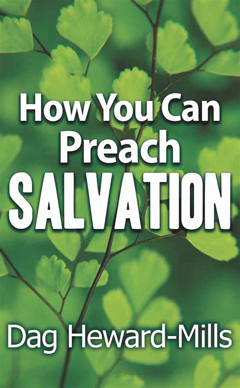 How You Can Preach Salvation Dag Heward Mills Books
