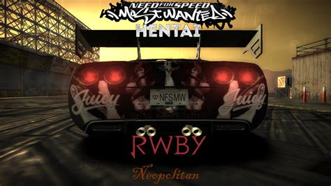 Need For Speed Most Wanted 2005 Hentai Vinyl RWBY Neopolitan YouTube
