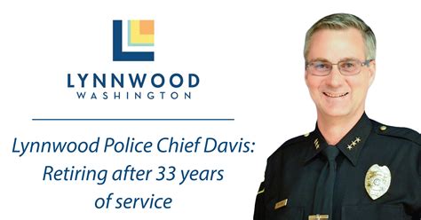 Lynnwood Police Chief Davis Retires After 33 Years In Law Enforcement Lynnwood Times