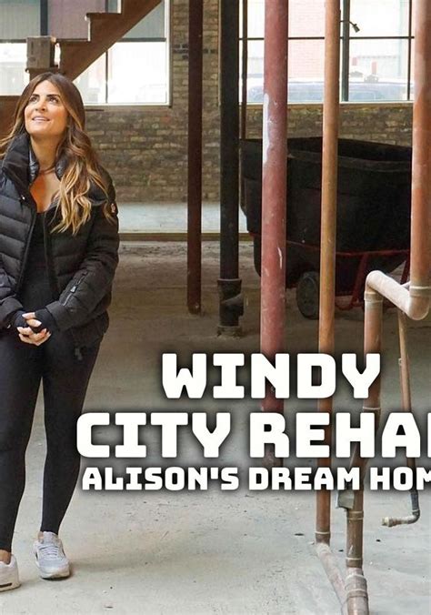 windy city rehab alison s dream home streaming