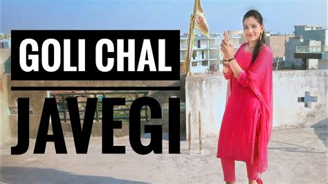 Goli Chal Javegi Haryanvi Song Sapna Choudhary Dancevideo Haryanvisong Youtube