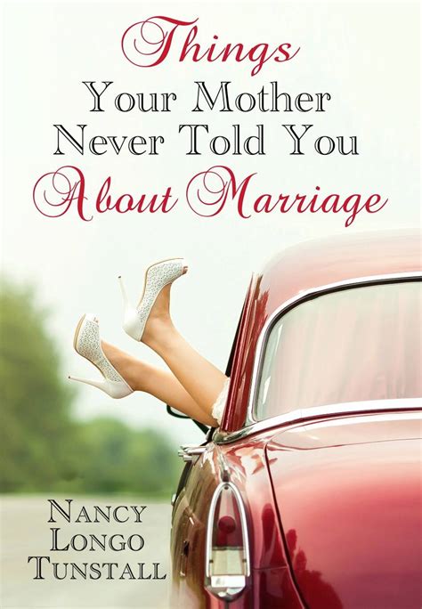 Things Your Mother Never Told You About Marriage