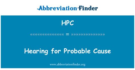 Hpc Definition Hearing For Probable Cause Abbreviation Finder