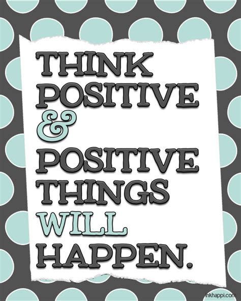 Positive Quotes And Thoughts Free Printables Inkhappi