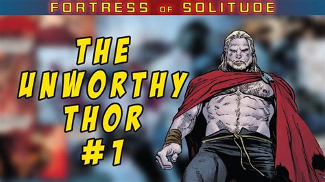 The Unworthy Thor 1 Review Youtube