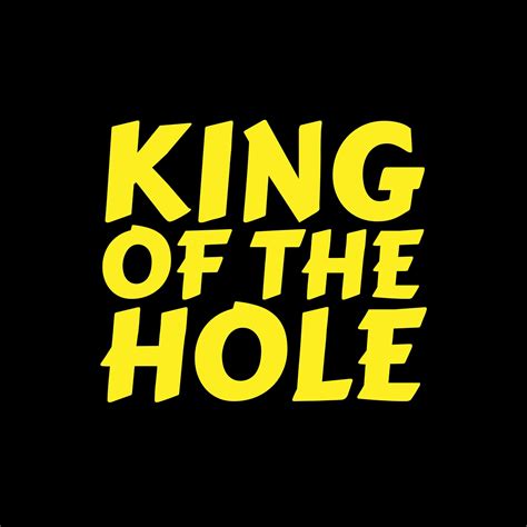 King Of The Hole