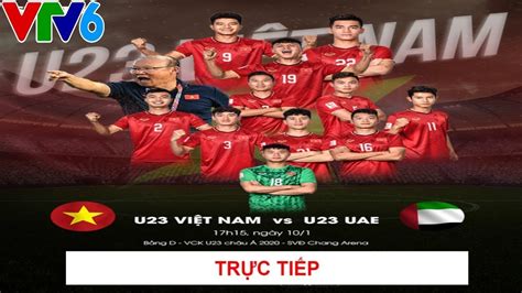 'rồng vàng' sẽ thi đấu 3 trận còn lại trong năm 2020 gặp malaysia, indonesia và uae. Trực Tiếp : U23 Việt Nam vs U23 UAE (Bình Luận Trước Trận ...