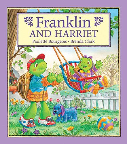 Franklin And Harriet Franklin Kids Can By Bourgeois Paulette Book