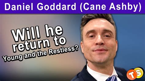 Daniel Goddard Wants Cane To Return To Young And The Restless Youtube