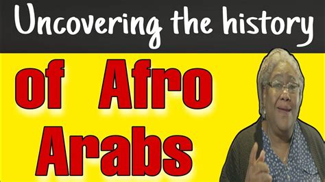 Uncovering The History Of Afro Arabs Saudisomanissahrawis