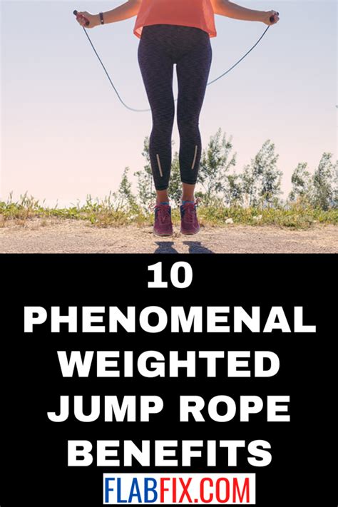 10 Phenomenal Weighted Jump Rope Benefits Flab Fix