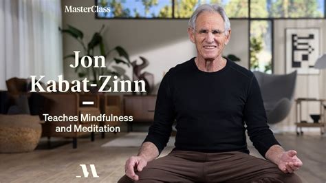Masterclass Jon Kabat Zinn Teaches Mindfulness And Meditation Avaxhome