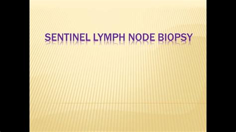 Sentinel Lymph Node Biopsy Youtube