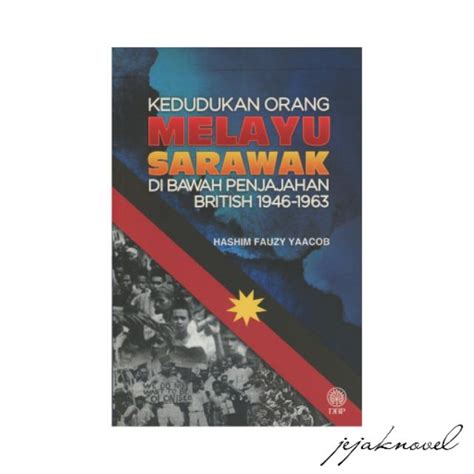 Kedudukan Orang Melayu Sarawak Di Bawah Penjajahan British 1946 1963