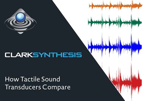 How Tactile Sound Transducers Compare Clark Synthesis