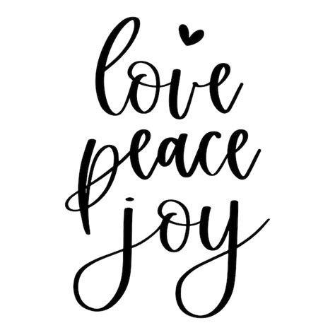 Premium Vector Love Peace Joy Quote