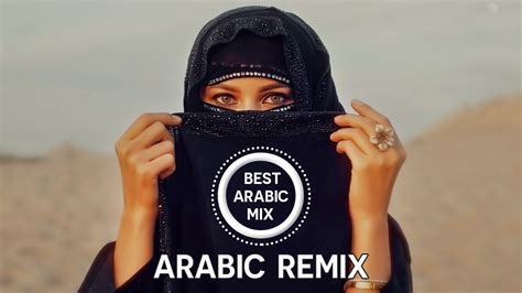New Arabic Remix Song Best Arabic Remix Music Arabic