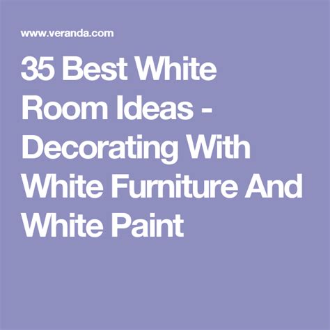 35 Best White Room Ideas Decorating With White Furniture And White