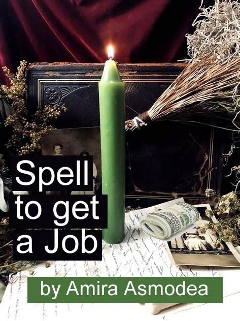 Spell To Get A Job White Magic And Witchcraft Job Spell Money