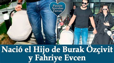Nació El Hijo De Burak Özçivit Y Fahriye Evcen Turkish Tv Series