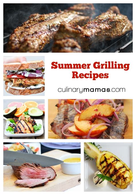 Summer Grilling Recipes Culinary Mamas