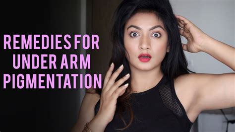 Remedies For Underarm Pigmentation Easy Home Made Remedies