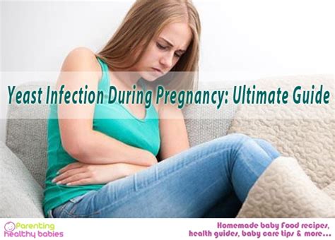 Yeast Infection During Pregnancy Ultimate Guide