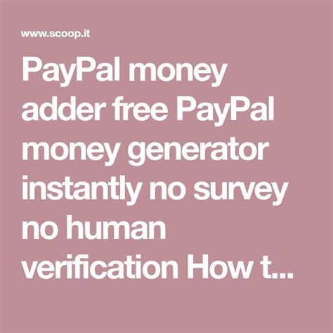 Because firstly, bots can fill out surveys with fake personal info and random answers. PayPal Money Adder No Human Verification No Survey | Free Download Tech | Paypal money adder ...