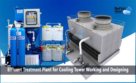 Effluent Treatment Plant For Cooling Tower Working And Designing