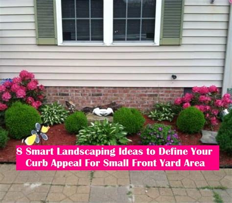 8 Smart Landscaping Ideas To Define Your Curb Appeal For