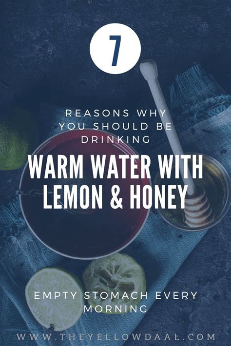 7 Benefits Of Drinking Warm Water With Lemon And Honey Theyellowdaal Warm Lemon Water Lemon