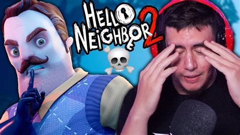 Is Hello Neighbor 2 Beta Booty Cheeks A Hello Neighbor Hater Finds Out Hello Neighbor 2