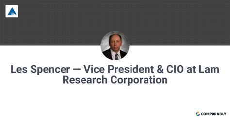 Les Spencer — Vice President And Cio At Lam Research Corporation Comparably