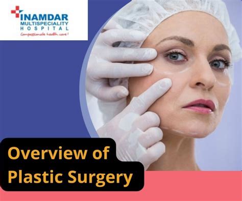 Overview Of Plastic Surgery Inamdar Hospital