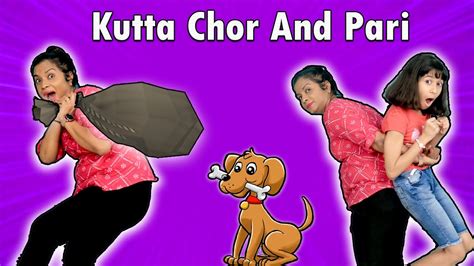 Pari Ko Mile Kutta Chor Fun Story Pari S Lifestyle Youtube