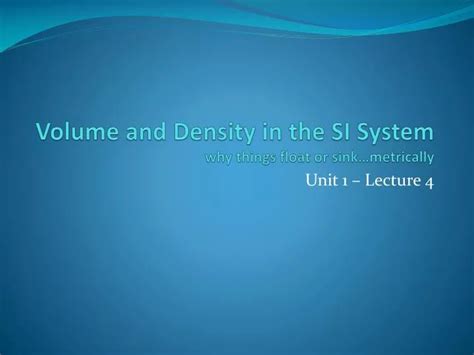 Ppt Volume And Density In The Si System Why Things Float Or Sink