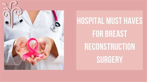 Hospital Must Haves For Breast Reconstruction Surgery Youtube