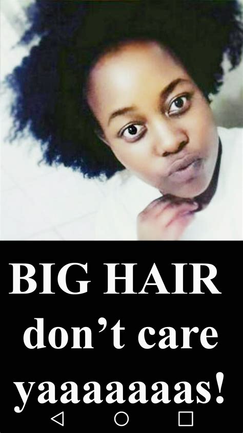 Big Hair Don T Care ♥ Big Hair Dont Care Big Hair Hair