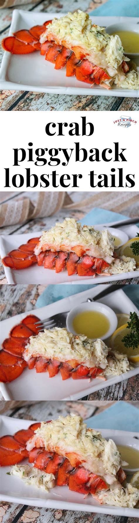 Crab Piggyback Lobster Tails Recipe Lobster Dinner Lobster Recipes