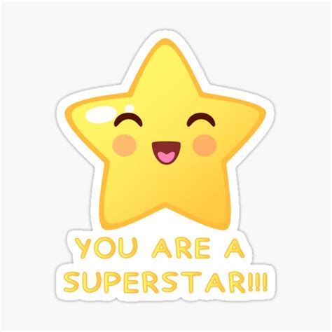 You Are A Superstar Sticker For Sale By Zhstore Redbubble