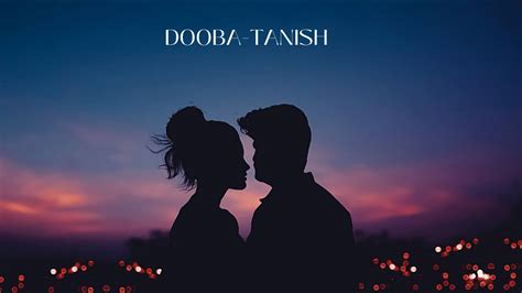 Dooba Tanish Official Audio Youtube
