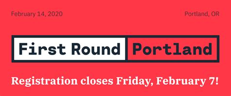 Brand New First Round 2020 Portland Registration Closes This Friday
