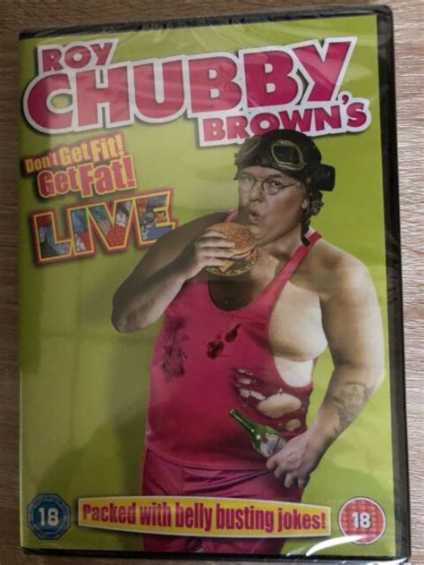 roy chubby brown don t get fit get fat 5053083012472 dvd region 2 for sale online ebay