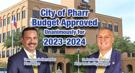 City Of Pharr Approves 2023 2024 Budget Texas Border Business