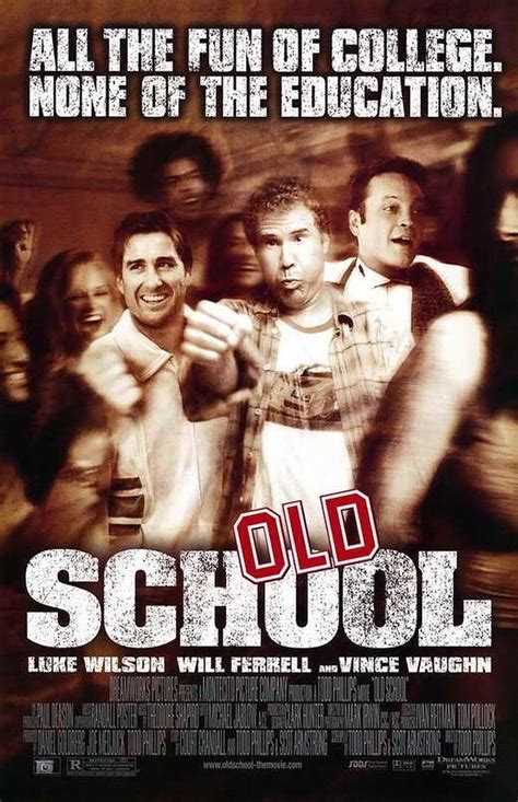 Old School 2003 Old School Movies Comedy Movies Old School Film