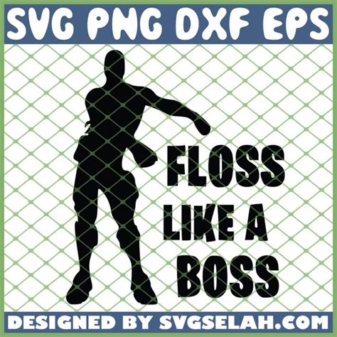 Floss Like A Boss Fortnite Svg Battle Royale Video Game Svg Png Dxf Eps Design Cut Files